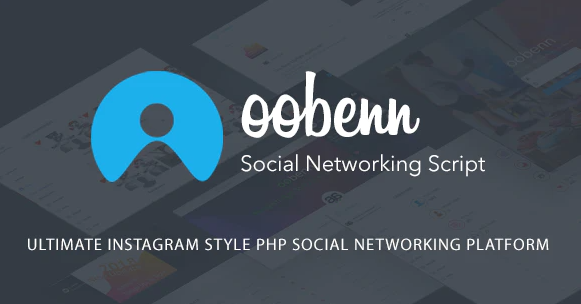 oobenn v3.8.4.1 - Ultimate Instagram Style PHP Social Networking Platform